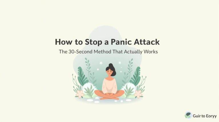 How to Stop a Panic Attack :30-Second Method That Works